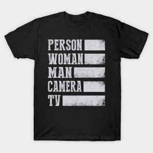 Person Woman Man Camera Tv Cognitive Test Shirt Trump Words 5 0 T-Shirt